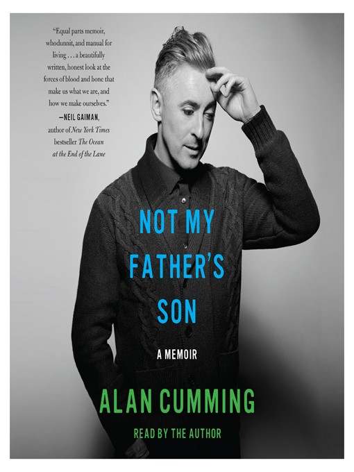 Title details for Not My Father's Son by Alan Cumming - Wait list
